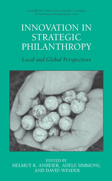 Helmut K. Anheier, Adele Simmons, David Winder - Innovation in Strategic Philanthropy, Inbunden
