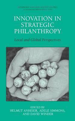 Helmut K. Anheier, Adele Simmons, David Winder - Innovation in Strategic Philanthropy, Inbunden