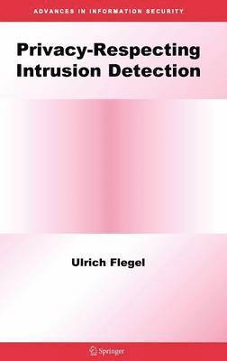 Ulrich Flegel - Privacy-Respecting Intrusion Detection, Inbunden