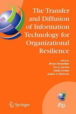 The Transfer and Diffusion of Information Technology for Organizational Resilience 1