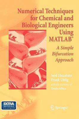 bokomslag Numerical Techniques for Chemical and Biological Engineers Using MATLAB