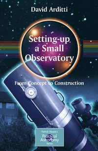 bokomslag Setting-Up a Small Observatory: From Concept to Construction