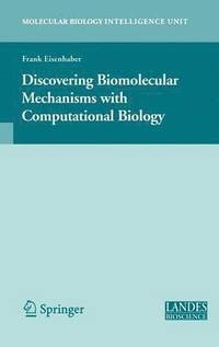 bokomslag Discovering Biomolecular Mechanisms with  Computational Biology