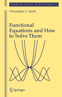 bokomslag Functional Equations and How to Solve Them