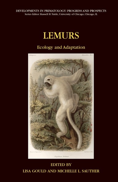 Lisa Gould, M.L. Sauther - Lemurs, Inbunden