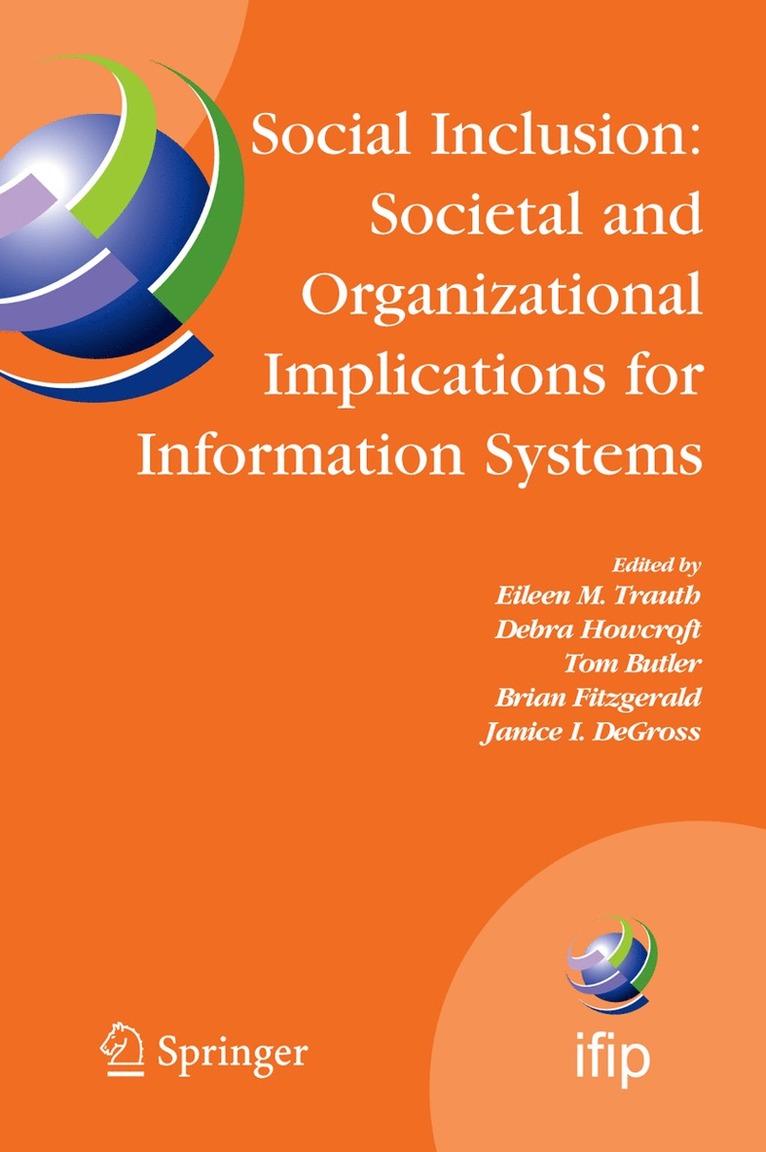 Social Inclusion: Societal and Organizational Implications for Information Systems 1