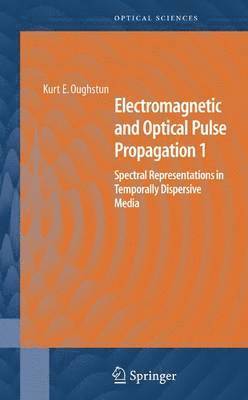 Electromagnetic and Optical Pulse Propagation 1 1