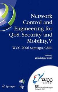 bokomslag Network Control and Engineering for QoS, Security and Mobility, V