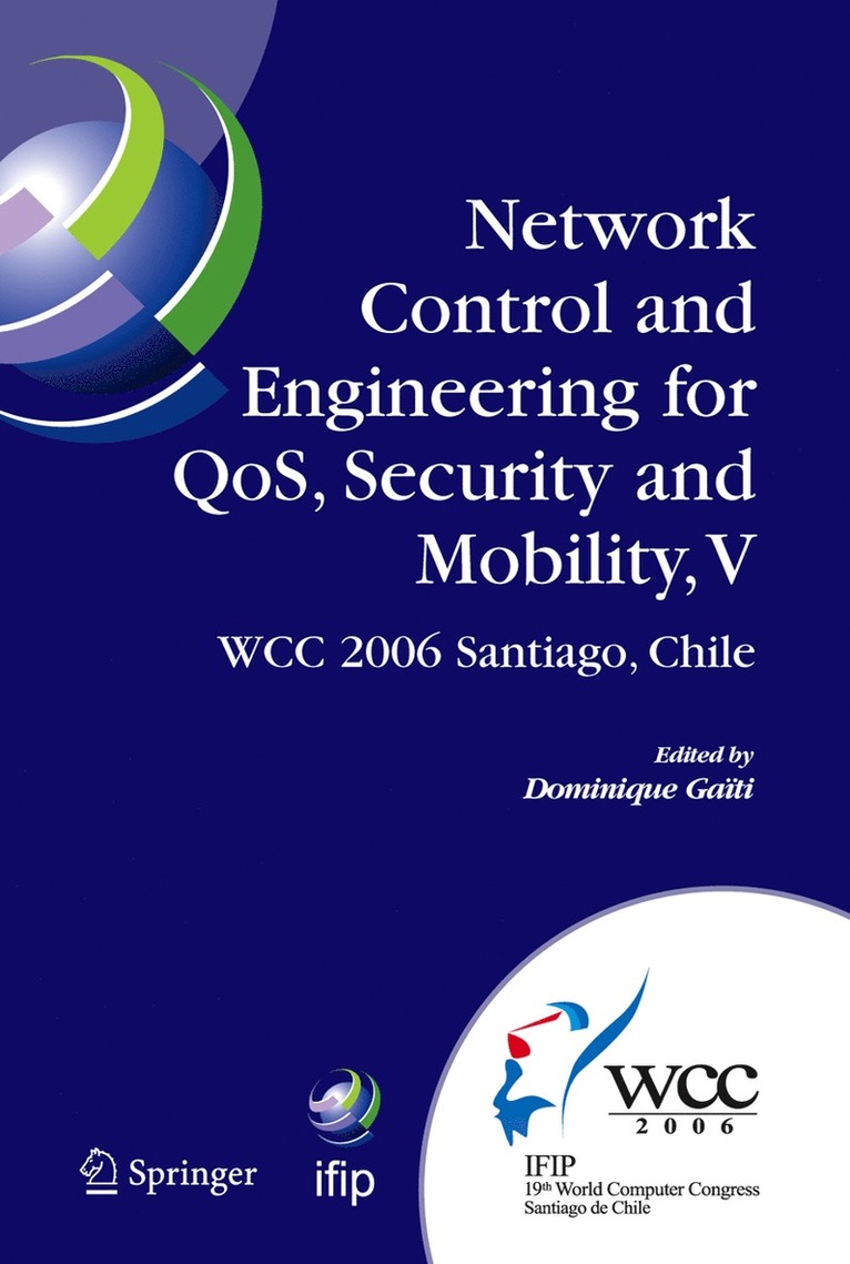 Network Control and Engineering for QoS, Security and Mobility, V 1