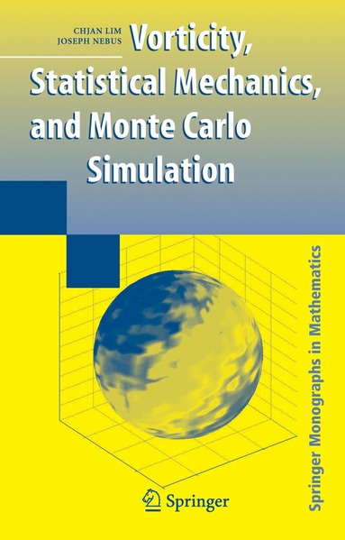 Chjan Lim, Joseph Nebus - Vorticity, Statistical Mechanics, and Monte Carlo Simulation, Inbunden