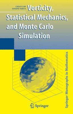 Vorticity, Statistical Mechanics, and Monte Carlo Simulation 1