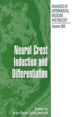 Neural Crest Induction and Differentiation 1