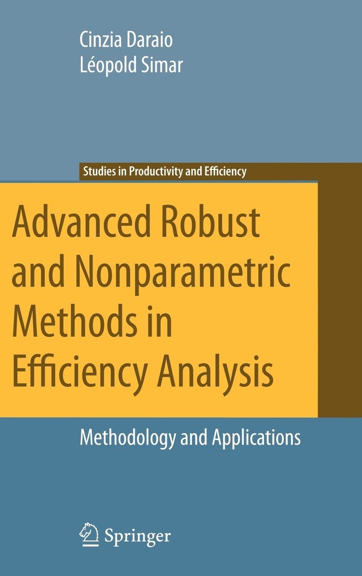 Cinzia Daraio, Léopold Simar - Advanced Robust and Nonparametric Methods in Efficiency Analysis, Inbunden