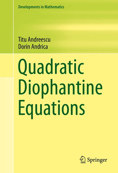 Titu Andreescu, Dorin Andrica - Quadratic Diophantine Equations, Inbunden