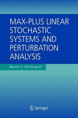 Max-Plus Linear Stochastic Systems and Perturbation Analysis 1