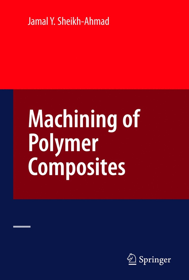 Jamal Ahmad, Jamal Sheikh-Ahmad - Machining of Polymer Composites, Inbunden