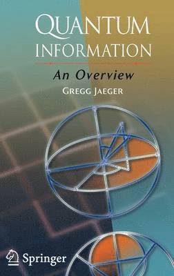Gregg Jaeger - Quantum Information, Inbunden
