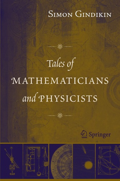 Simon Gindikin - Tales of Mathematicians and Physicists, Häftad