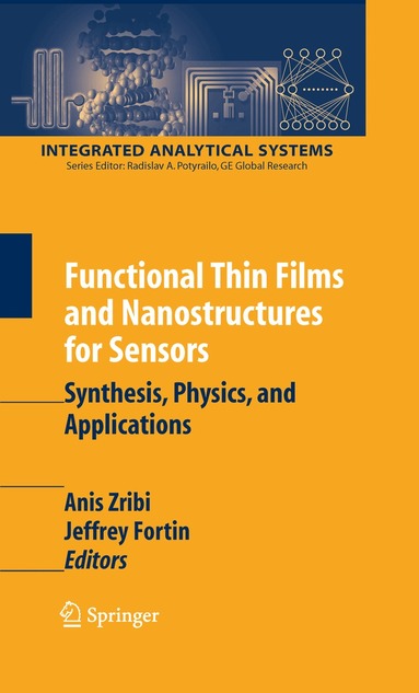 Anis Zribi, Jeffrey Fortin - Functional Thin Films and Nanostructures for Sensors, Inbunden