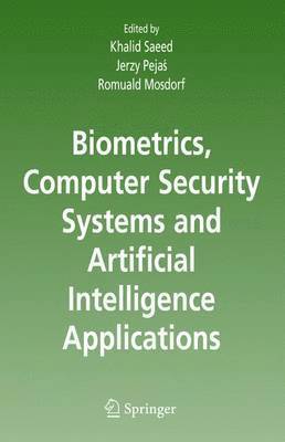 Biometrics, Computer Security Systems and Artificial Intelligence Applications 1