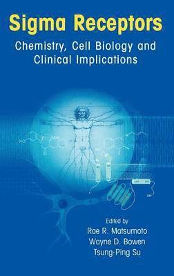 Rae R. Matsumoto, Wayne D. Bowen, Tsung Ping Su - Sigma Receptors, Inbunden