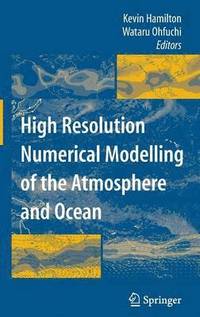 bokomslag High Resolution Numerical Modelling of the Atmosphere and Ocean