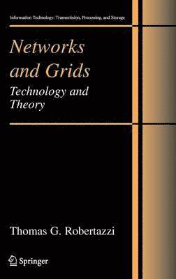 Thomas G. Robertazzi - Networks and Grids, Inbunden