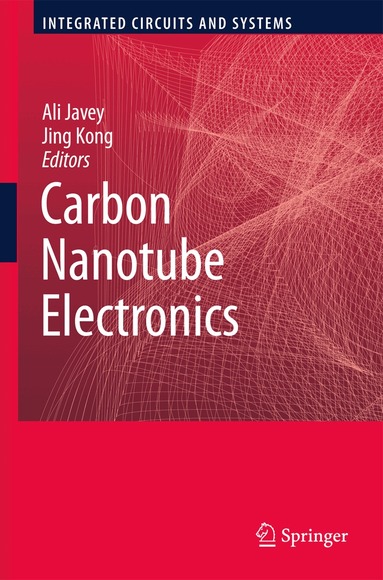 Ali Javey, Jing Kong - Carbon Nanotube Electronics, Inbunden