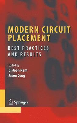 Gi-Joon Nam, Jingsheng Jason Cong - Modern Circuit Placement, Inbunden