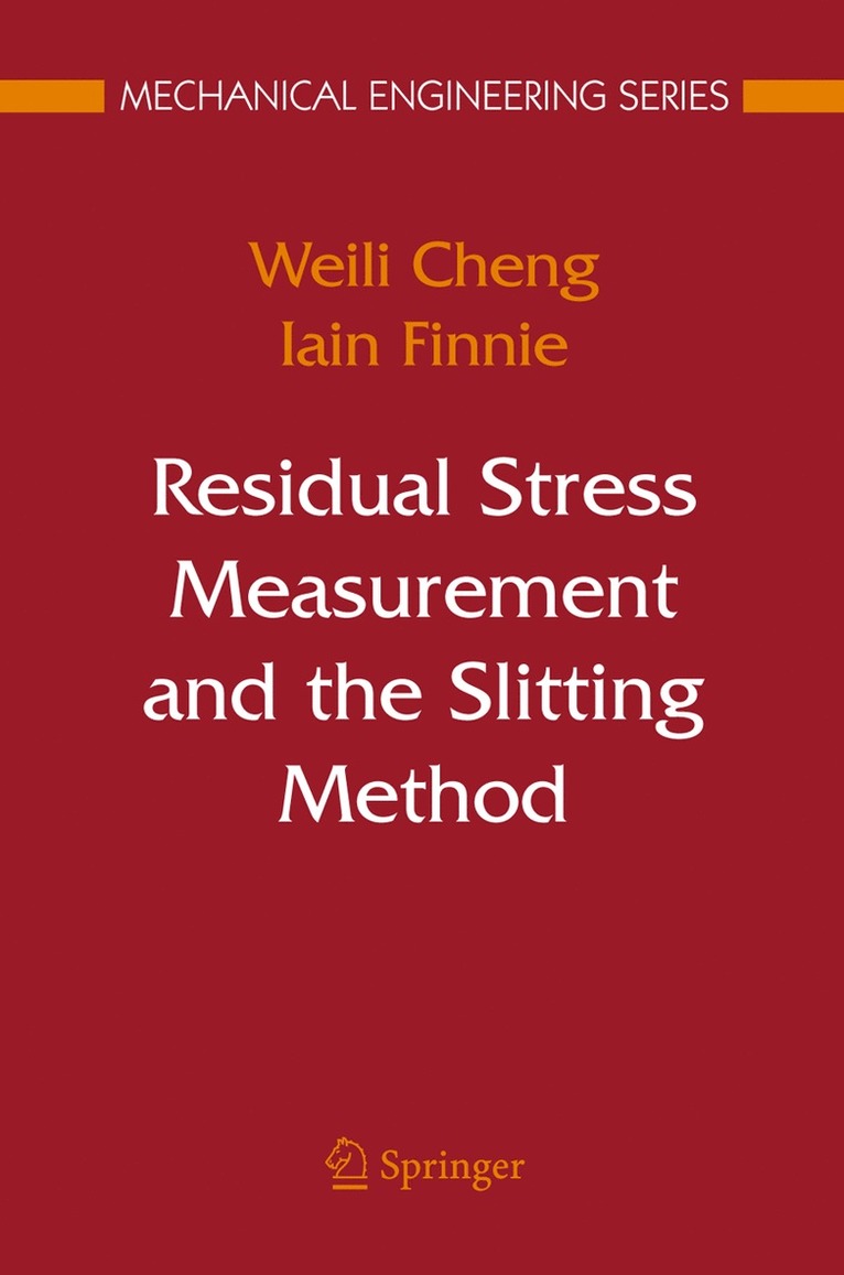 Residual Stress Measurement and the Slitting Method 1