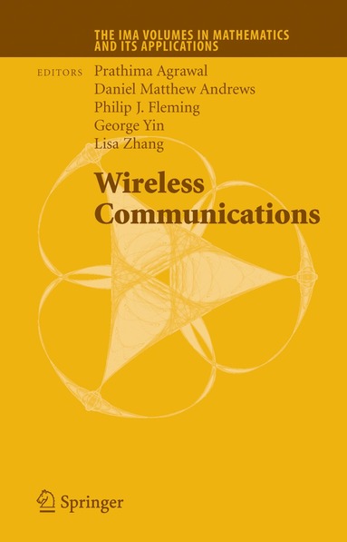 Prathima Agrawal, Matthew D. Andrews, Philip J. Fleming, G. George Yin, Lisa Zhang - Wireless Communications, Inbunden