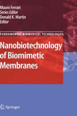 Nanobiotechnology of Biomimetic Membranes 1