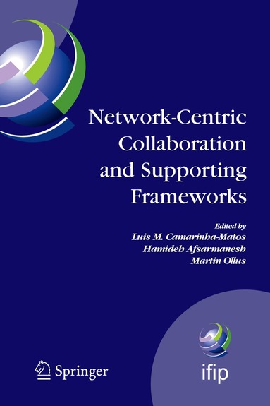 Luis M. Camarinha-Matos, Hamideh Afsarmanesh, Martin Ollus - Network-Centric Collaboration and Supporting Frameworks, Inbunden
