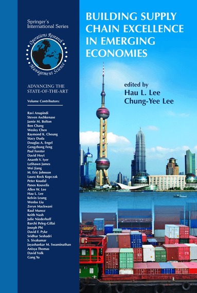 Hau L. Lee, Chung-Yee Lee - Building Supply Chain Excellence in Emerging Economies, Inbunden