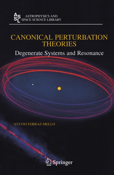 Sylvio Ferraz-Mello - Canonical Perturbation Theories, Inbunden