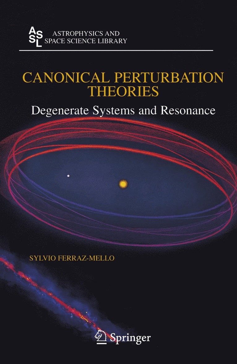 Sylvio Ferraz-Mello - Canonical Perturbation Theories, Inbunden