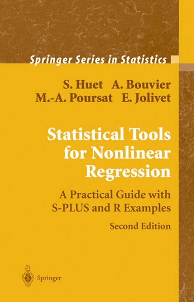 Sylvie Huet, Anne Bouvier, Marie-Anne Poursat, Emmanuel Jolivet, S. Huet, A. Bouvier, M. -A. Poursat, E. Jolivet - Statistical Tools for Nonlinear Regression, Inbunden