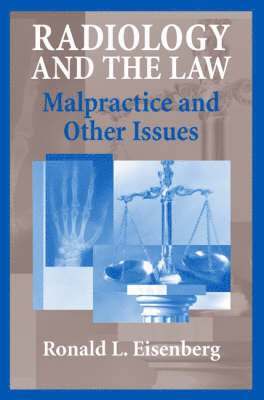M. Eisenberg, Ronald L., John J. Smith, Ronald Eisenberg - Radiology and the Law, Häftad