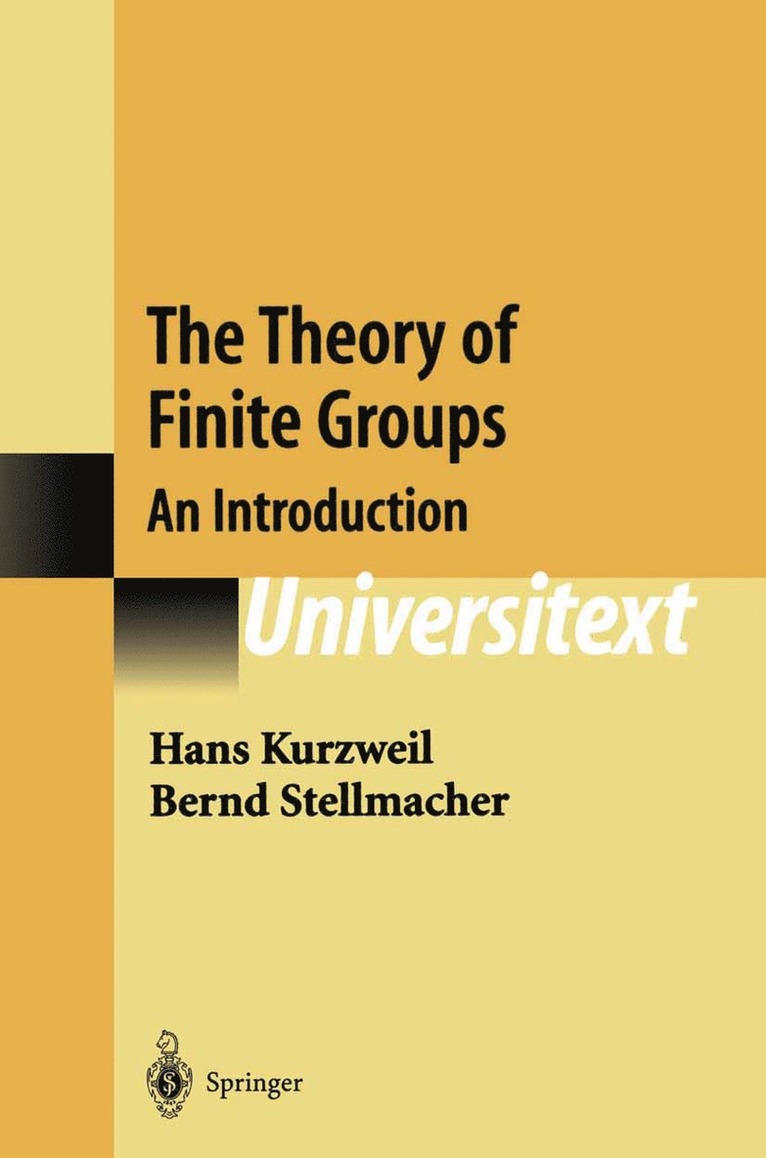 Hans Kurzweil, Bernd Stellmacher - Theory of Finite Groups, Inbunden