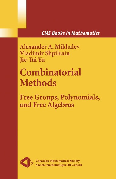 Vladimir Shpilrain, Alexander Mikhalev, Jie-tai Yu - Combinatorial Methods, Inbunden