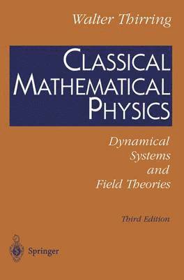 Classical Mathematical Physics 1