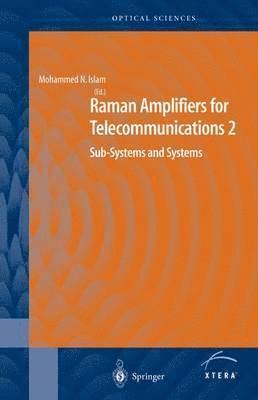 Mohammad N. Islam - Raman Amplifiers for Telecommunications 2, Inbunden