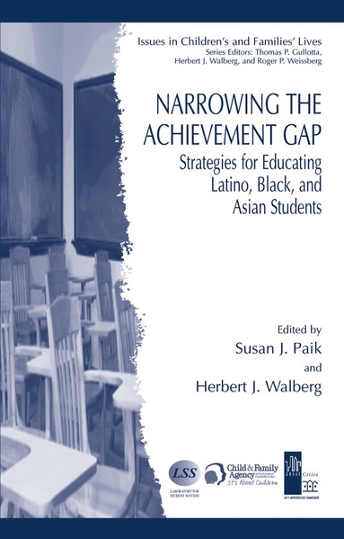 Susan J. Paik, Herbert J. Walberg - Narrowing the Achievement Gap, Inbunden