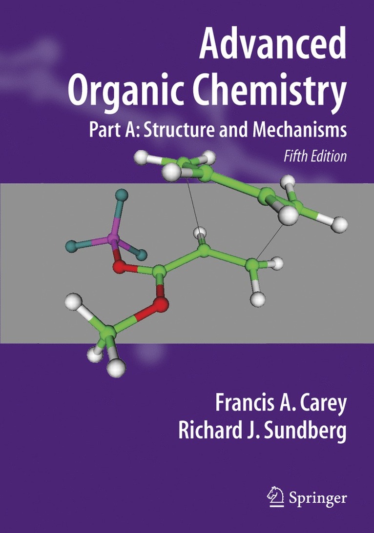 Francis A. Carey, Richard J. Sundberg, Francis A Carey, Richard J Sundberg - Advanced Organic Chemistry, Inbunden