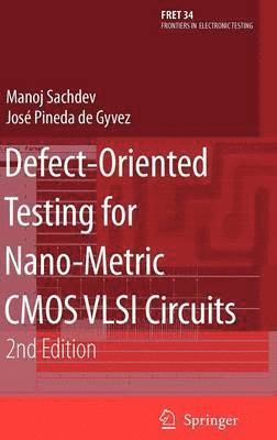 bokomslag Defect-Oriented Testing for Nano-Metric CMOS VLSI Circuits