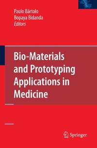 bokomslag Bio-Materials and Prototyping Applications in Medicine