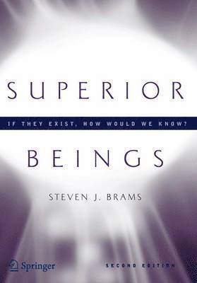 Superior Beings. If They Exist, How Would We Know? 1