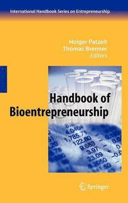 Holger Patzelt, Thomas Brenner - Handbook of Bioentrepreneurship, Inbunden