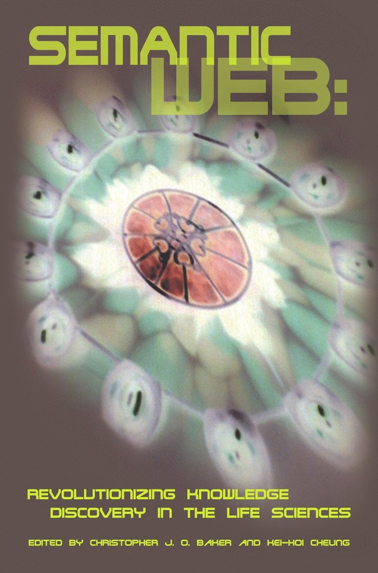 Christopher J. O. Baker, Kei-Hoi Cheung - Semantic Web, Inbunden