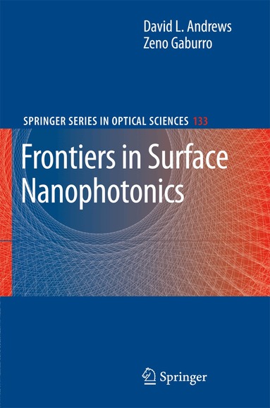 David L. Andrews, Zeno Gaburro - Frontiers in Surface Nanophotonics, Inbunden